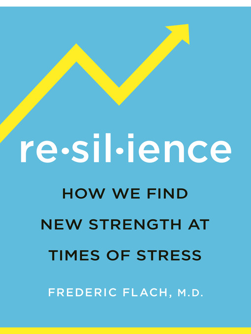 Title details for Resilience by Frederic Flach - Available